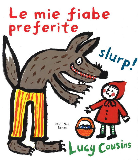 Cover for Lucy Cousins · Le Mie Fiabe Preferite (Book)