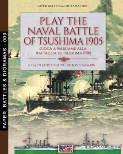 Cover for Luca Stefano Cristini · Play the naval battle of Tsushima 1905 (Pocketbok) (2020)