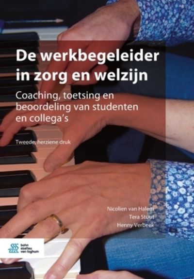 Cover for Nicolien Van Halem · De Werkbegeleider in Zorg en Welzijn: Coaching, Toetsing en Beoordeling Van Studenten en Collega's (Paperback Book) [2nd 2021 edition] (2021)