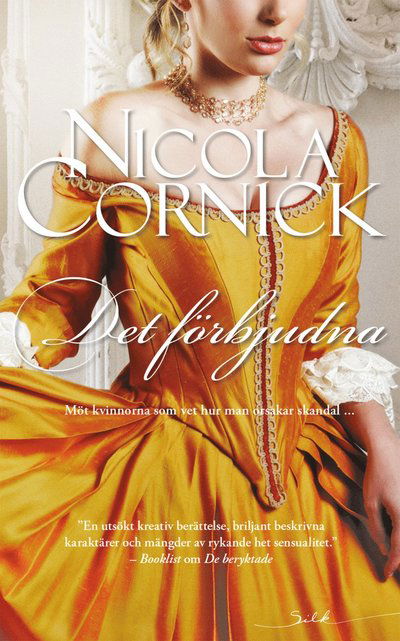 Cover for Nicola Cornick · Silk: Det förbjudna (Book) (2018)