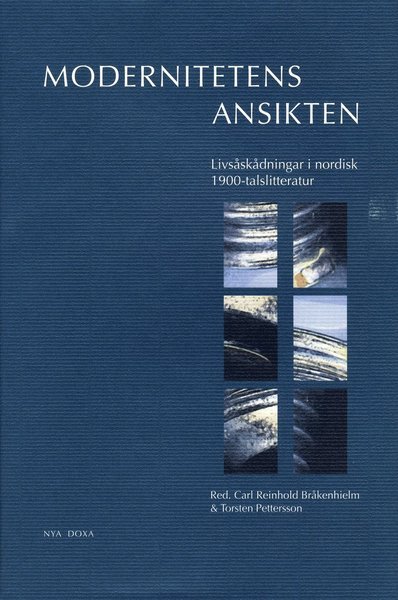 Cover for Torsten Pettersson · Modernitetens ansikten : Livsåskådningar i nordisk 1900-talslitteratur (Bound Book) (2000)