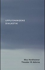 Cover for Theodor W. Adorno · Upplysningens dialektik (Bog) (2012)