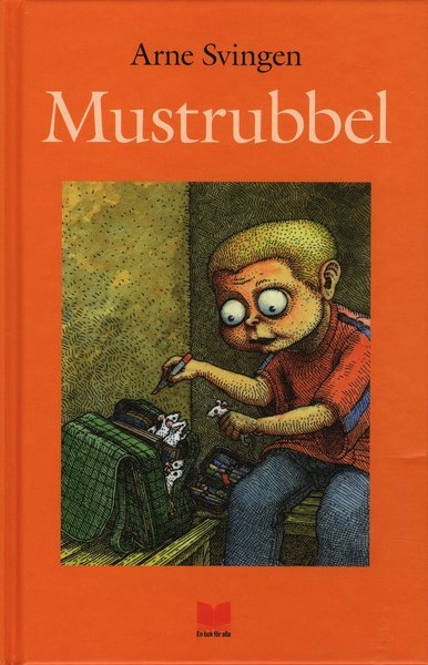 Cover for Arne Svingen · Hubert: Mustrubbel (Innbunden bok) (2009)