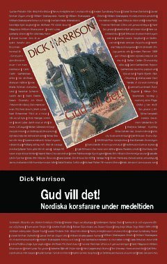 Cover for Dick Harrison · Gud vill det! : nordiska korsfarare under medeltiden (Book) (2010)