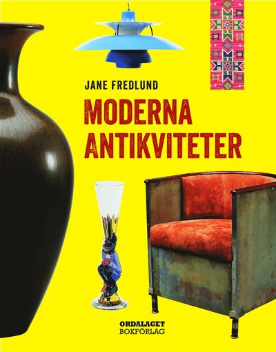 Cover for Jane Fredlund · Moderna antikviteter (Bound Book) (2016)