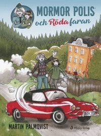 Mormor polis: Mormor polis och Röda faran - Martin Palmqvist - Books - Nypon förlag - 9789175678627 - August 13, 2017