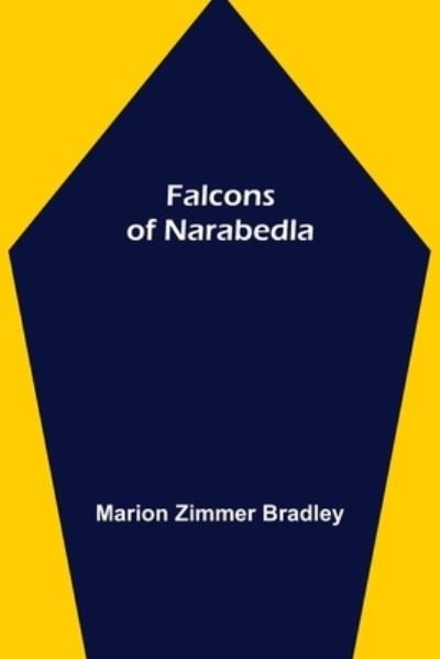 Cover for Marion Zimmer Bradley · Falcons of Narabedla (Paperback Book) (2021)
