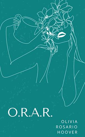 Cover for Olivia Rosario Hoover · O.r.a.r. (Paperback Book) (2023)