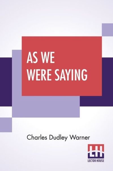 Cover for Charles Dudley Warner · As We Were Saying (Paperback Book) (2020)