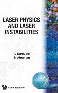 Cover for Neal B. Abraham · Laser Physics And Laser Instabilities (Gebundenes Buch) (1988)