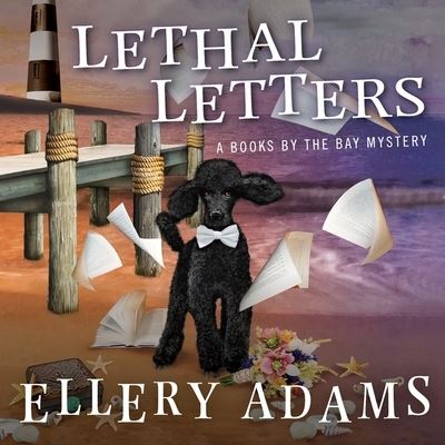 Lethal Letters - Ellery Adams - Muzyka - Tantor Audio - 9798200002627 - 24 listopada 2015