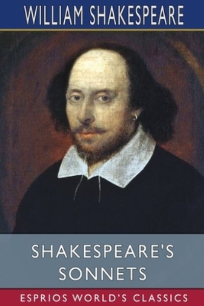 Cover for William Shakespeare · Shakespeare's Sonnets (Esprios Classics) (Paperback Book) (2024)