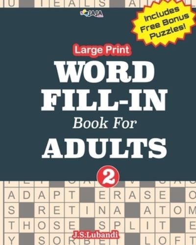 Cover for Jaja Media · Large Print WORD FILL-IN Book For ADULTS; Vol.2 (Taschenbuch) (2020)
