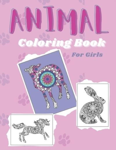 Cover for Issj Designs · Animal Coloring Book For Girls (Paperback Book) (2021)