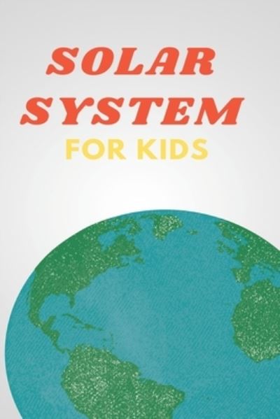 Cover for Mizoox Ben · Solar System for Kids (Paperback Bog) (2021)