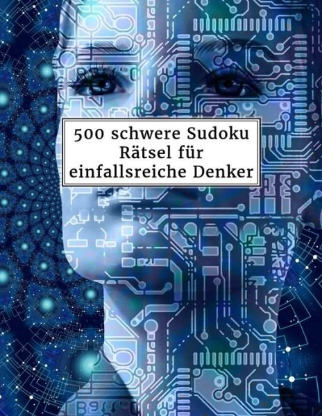 Cover for Sudoku Denksport · 500 schwere Sudoku Ratsel fur einfallsreiche Denker (Paperback Book) (2020)