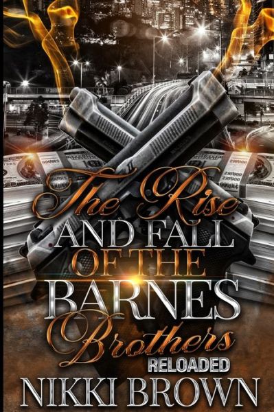 Cover for Nikki Brown · The Rise and Fall of the Barnes Brothers RELOADED (Paperback Book) (2020)