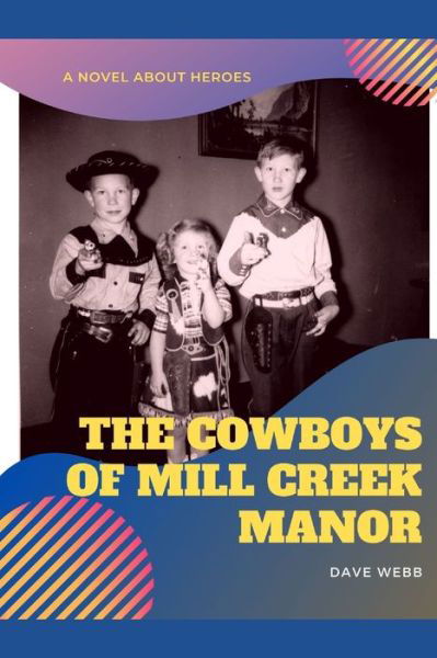 Cover for Dave Webb · The Cowboys of Mill Creek Manor (Paperback Book) (2020)