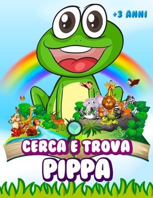 Cover for Le Avventure Di Pippa · Cerca e trova Pippa (Paperback Book) (2020)