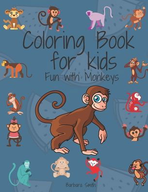 Cover for Barbara Smith · Coloring Book for kids Fun with Monkeys (Paperback Book) (2020)