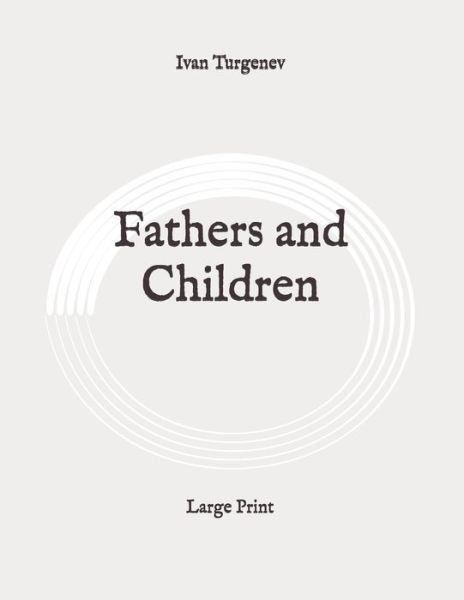 Cover for Ivan Sergeevich Turgenev · Fathers and Children (Paperback Book) (2020)