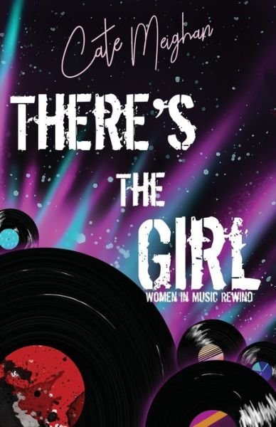 Cover for Cate Meighan · There's The Girl (Paperback Bog) (2020)