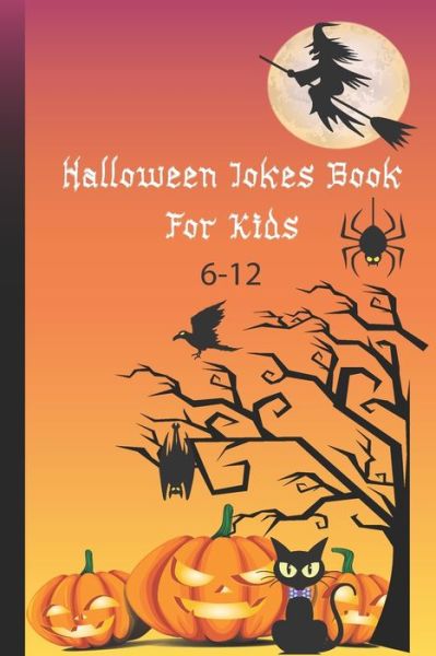 Cover for Zelene Warren · Halloween Jokes Book For Kids 6-12 (Paperback Book) (2020)