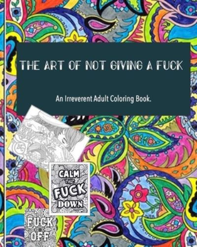 Cover for Hakunaa Designer · The Art of not giving a fuck (Paperback Book) (2021)