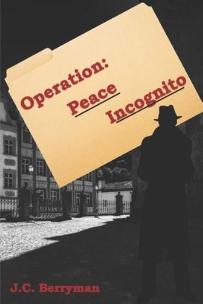 Operation - J C Berryman - Libros - Independently Published - 9798725899627 - 21 de marzo de 2021