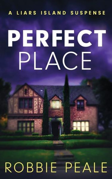 Cover for Kristi Rose · Perfect Place: (A Liars Island Suspense Book 14) (Paperback Book) (2021)