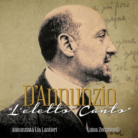 Cover for Lantieri Annunziata Lia · Lantieri Annunziata Lia - D'annunzio: L'eletto Canto (CD) (2015)