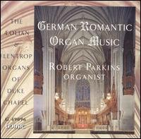 Cover for Robert Parkins · German Romantic Organ Music (CD) (1998)