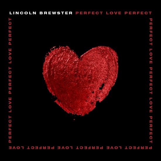 Cover for Lincoln Brewster · Perfect Love (CD) (2021)