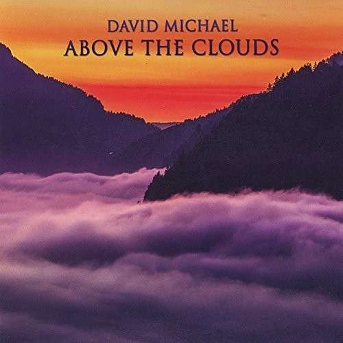 Cover for David Michael · Above the Clouds (CD) (2014)