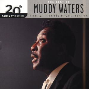 Muddy Waters: 20th Century Masters - Muddy Waters - Muziek - UNIVERSE PRODUCTIIONS - 0008811194628 - 30 juni 1990