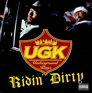 Ridin' Dirty - Ugk - Música - GET ON DOWN - 0012414158628 - 30 de julho de 1996