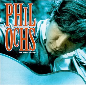 Early Years - Phil Ochs - Music - VANGUARD - 0015707956628 - June 20, 2000