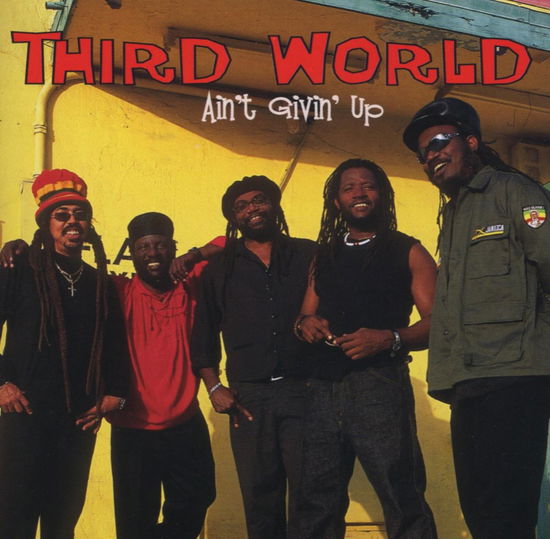 Cover for Third World · Ain't Givin' Up (CD) (2003)