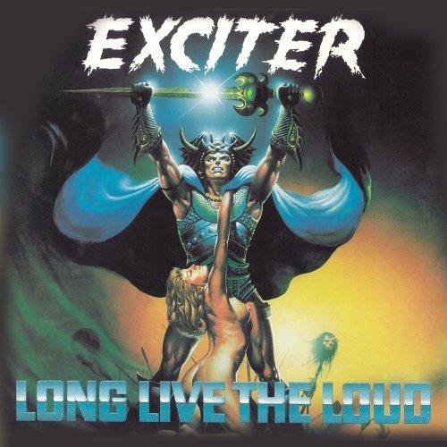 Cover for Exciter · Long Live the Loud (CD) (2005)