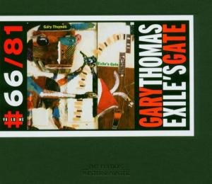 Gary Thomas · Exile's Gate (CD) (2005)