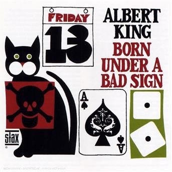 Cover for Albert King · Born Under a Bad Sign (CD) (2007)