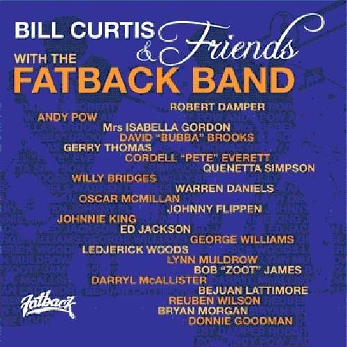 Cover for Fatback Band · Bill Curtis &amp; Friends With Fatback Band (CD) (2010)