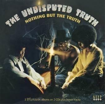 Nothing But The Truth (3 Motown Albums On 2 Cds Plus Bonus Tracks) - Undisputed Truth - Musiikki - KENT - 0029667084628 - perjantai 22. syyskuuta 2017