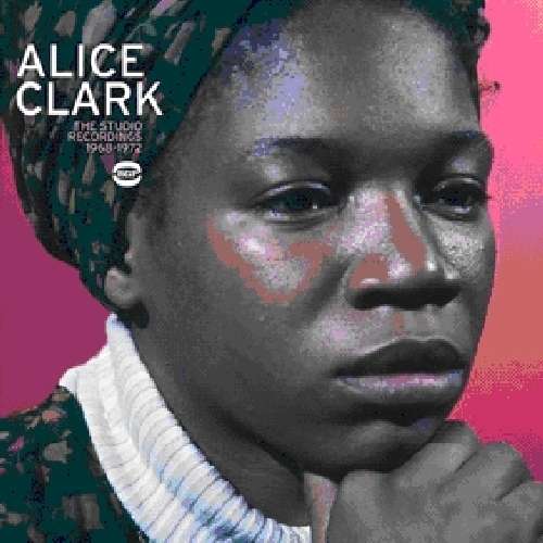 Cover for Alice Clark · The Studio Recordings 68-72 (CD) [Remastered edition] (2010)