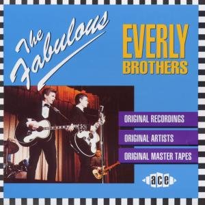 Fabulous Everly Bros - Everly Brothers - Musik - ACE RECORDS - 0029667790628 - 31. december 1993