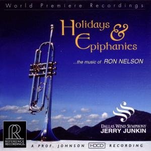 Ron Nelson: Holidays & Epiphanies - Dallas Wind Symphony / Jerry Junkin - Musiikki - DORIAN - 0030911107628 - maanantai 5. syyskuuta 2005