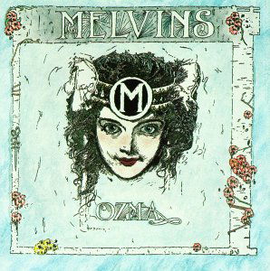 Ozma - Melvins - Musik - KONKURRENT - 0038161001628 - 27. september 1994