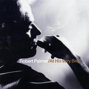 Cover for Robert Palmer · Robert Palmer at His Very Best (CD) (2002)