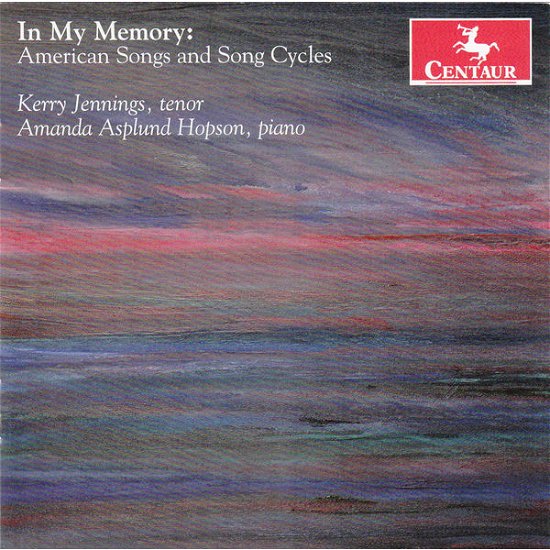 Cover for Larsen / Jennings,kenny · In My Memory: American Songs &amp; Song Cycles (CD) (2014)