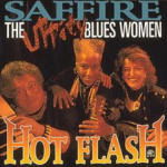 The Blues Women Hot Flash - Saffire  - Música - Alligator - 0045395479628 - 